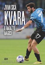 Image of KVARA - IL RAGAZZO MAGICO