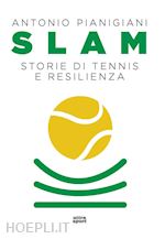 Image of SLAM. STORIE DI TENNIS E RESILIENZA