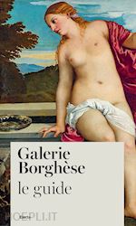 Image of GALERIE BORGHESE. LE GUIDE (FRENCH EDITION)
