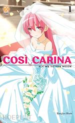 Image of COSI' CARINA. FLY ME TO THE MOON. VOL. 1