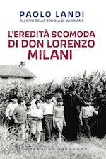 Image of L'EREDITA' SCOMODA DI DON LORENZO MILANI