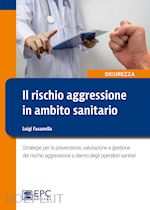 Image of IL RISCHIO AGGRESSIONE IN AMBITO SANITARIO