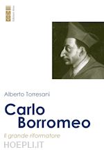 Image of CARLO BORROMEO. IL GRANDE RIFORMATORE
