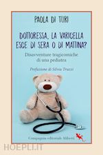 Image of DOTTORESSA, LA VARICELLA ESCE DI SERA O DI MATTINA?