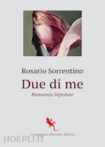 DUE DI ME. ROMANZO BIPOLARE