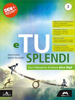 pellizzi anna; novembri valeria - e tu splendi. con letteratura a: dal secondo ottocento a oggi. per la scuola med