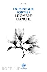 Image of LE OMBRE BIANCHE