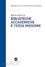 Image of BIBLIOTECHE ACCADEMICHE E TERZA MISSIONE