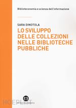 Image of LO SVILUPPO DELLE COLLEZIONI NELLE BIBLIOTECHE PUBBLICHE