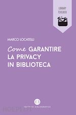 Image of COME GARANTIRE LA PRIVACY IN BIBLIOTECA