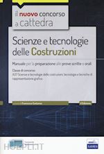 Image of SCIENZE E TECNOLOGIE DELLE COSTRUZIONI - MANUALE - CLASSE A37
