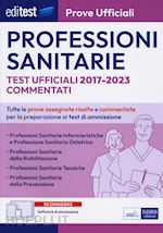 Image of EDITEST PROFESSIONI SANITARIE. PROVE UFFICIALI. TEST UFFICIALI 2017-2023 COMMENT