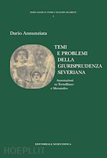 annunziata dario - temi e problemi della giurisprudenza severiana. annotazioni su tertulliano e menandro