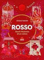 Image of ROSSO. STORIA ILLUSTRATA DI UN COLORE