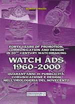Image of WATCH ADS 1900-1959. A PICTORIAL HISTORY OF COMMUNICATION AND DESIGN IN 20TH CEN