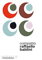 Image of COMPATTO. RAFFELLO BALDINI LEGGE RAFFAELLO BALDINI. AUDIOLIBRO. CON 4 CD-AUDIO