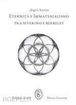 Image of ETERNITA' E IMMATERIALISMO. TRA SEVERINO E BERKELEY