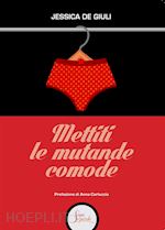 Image of METTITI LE MUTANDE COMODE