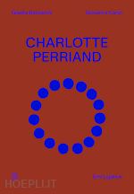 Image of CHARLOTTE PERRIAND. EDIZ. ITALIANA E INGLESE