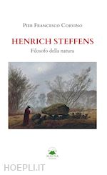 Image of HENRICH STEFFENS. FILOSOFO DELLA NATURA