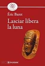 Image of LASCIAR LIBERA LA LUNA