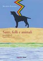 maurizio padovano - santi, folli e animali