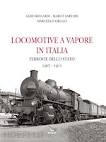 Image of LOCOMOTIVE A VAPORE IN ITALIA - FERROVIE DELLO STATO 1907-1911