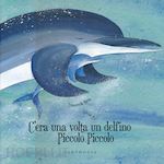 nava emanuela; re giulia (ill.) - e' nato un delfino
