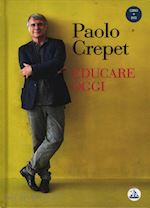 Libertà - Paolo Crepet - Libro - Mondadori - Oscar bestsellers