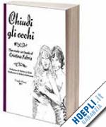 fabris cristina - chiudi gli occhi.the erotic art book of cristina fabris