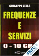 zella giuseppe - frequenze e servizi 0-10 ghz