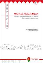 - manga academica. rivista di studi sul fumetto e sul cinema di animazione giapponese (2014). vol. 7