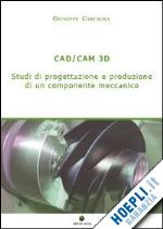 carfagna giuseppe - cad/cam 3d.