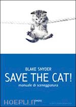 Image of SAVE THE CAT! MANUALE DI SCENEGGIATURA