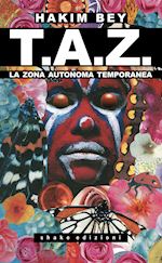 Image of T.A.Z. ZONE TEMPORANEAMENTE AUTONOME