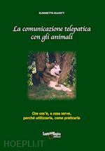 Image of LA COMUNICAZIONE TELEPATICA CON GLI ANIMALI