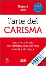 dilts robert - arte del carisma