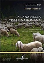 busana m. s. (curatore) - lana nella cisalpina romana. economia e societa. studi in onore di stefania