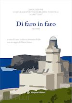 lodico l.(curatore); rallo a.(curatore) - di faro in faro