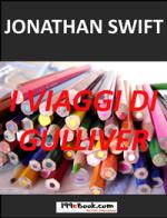 jonathan swift - i viaggi di gulliver (gulliver's travels)