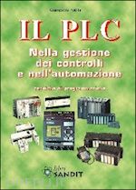 Image of IL PLC NELLA GESTIONE DEI CONTROLLI E NELL'AUTOMAZIONE