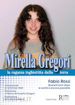 Image of MIRELLA GREGORI,LA RAGAZZA INGHIOTTITA DALLA TERRA