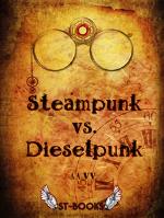 a.a. v.v - steampunk vs. dieselpunk