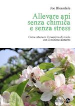 Image of ALLEVARE API SENZA CHIMICA E SENZA STRESS