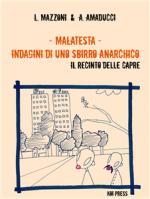 lorenzo mazzoni; andrea amaducci - malatesta - indagini di uno sbirro anarchico (vol.2)