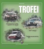 Image of TROFEI - AUTOBIANCHI A112, ABARTH 70 HP, FIAT UNO, FIAT CINQUECENTO