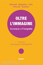 Image of OLTRE L'IMMAGINE. INCONSCIO E FOTOGRAFIA