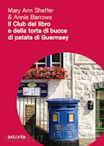 Image of IL CLUB DEL LIBRO E DELLA TORTA DI BUCCE DI PATATA DI GUERNSEY