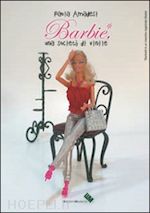 amadesi paola - barbie, una società di vinile