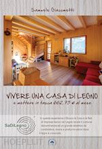 Image of VIVERE UNA CASA DI LEGNO E METTERE IN TASCA 662,75 EURO AL MESE